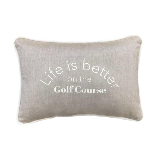 Peak Season 14 x 20 Life is Better on the Golf Course Embroidery - Cast Ash